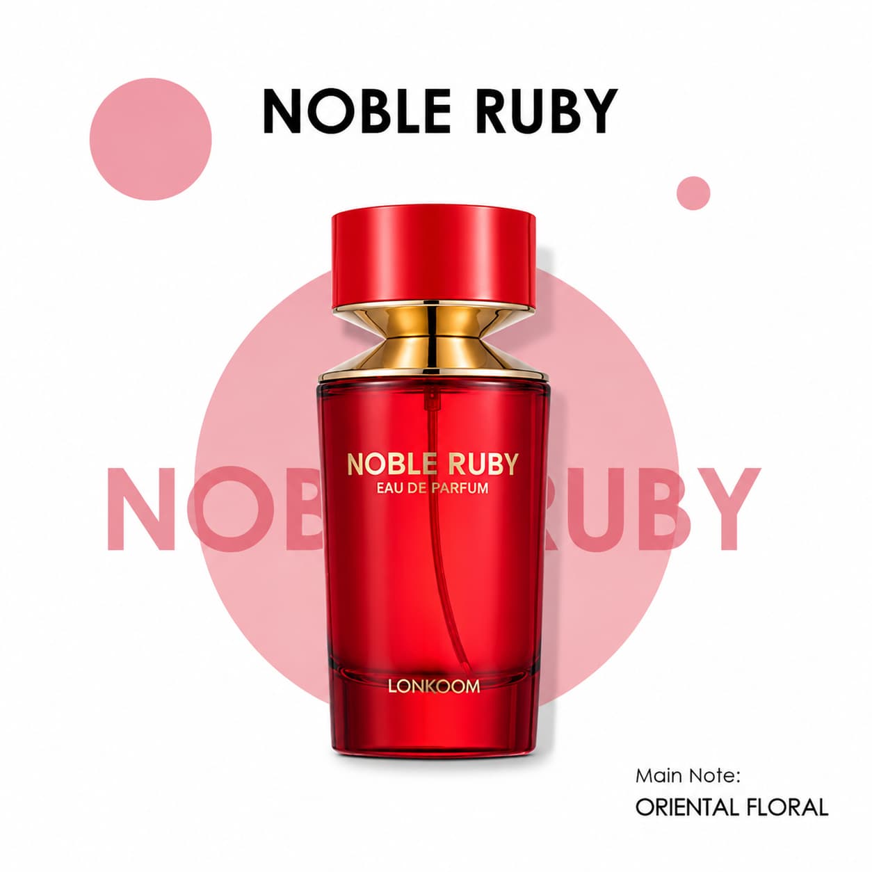 LONKOOM Noble Ruby Eau De Parfum 100ml – Long-Lasting Oriental Floral Fragrance